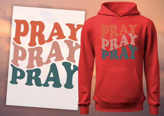 Pray Pray Pray DTF Transfers, Ready To Transfer, DTF Prints,