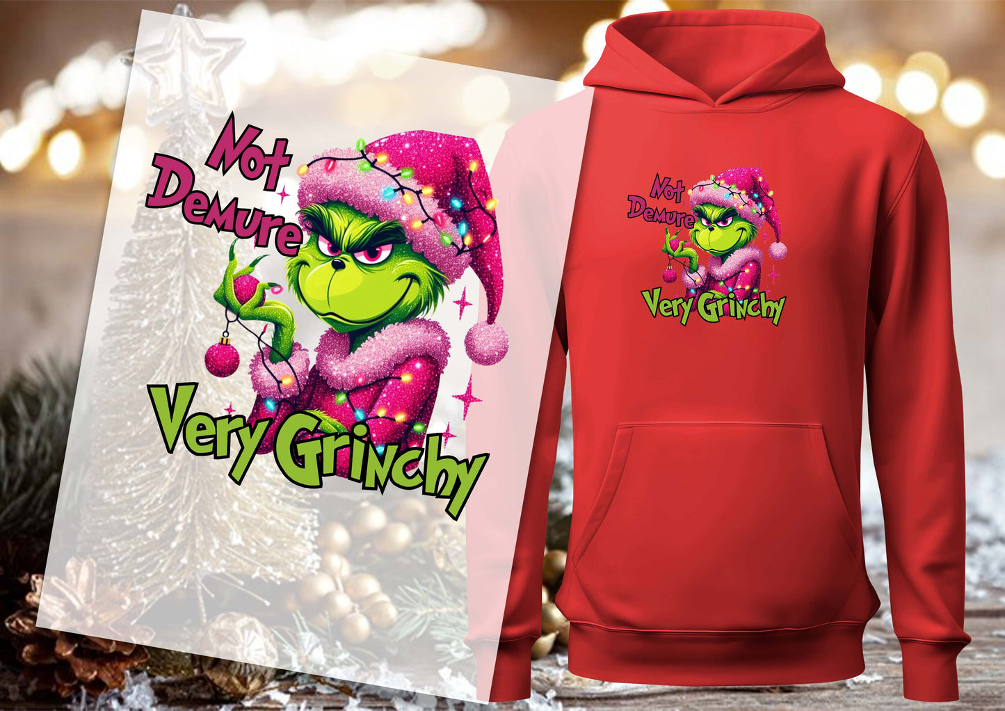 Not Demure very grinchy  DTF Transfers, Ready To Transfer, DTF Prints,