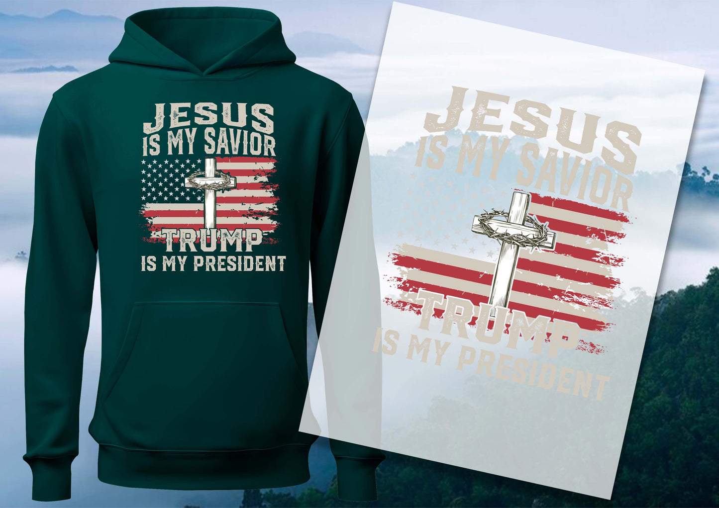 Jesus is my savior TRUMP is my president DTF Transfers, Ready To Transfer, DTF Prints,