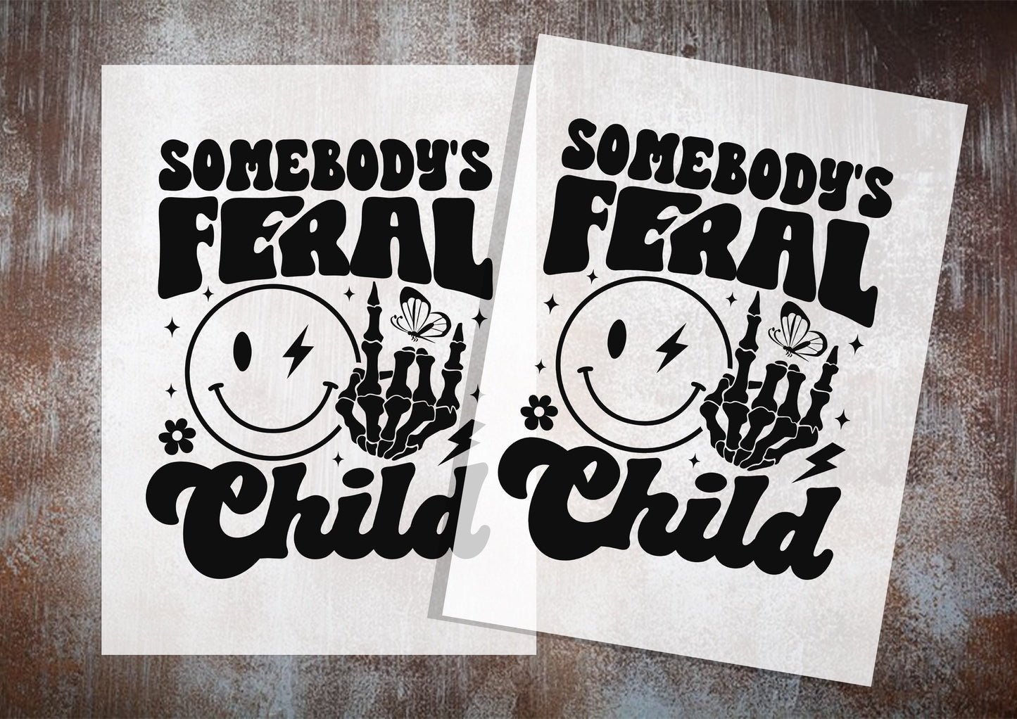 Somebodys Feral Child DTF Transfers, Ready To Transfer, DTF Prints,