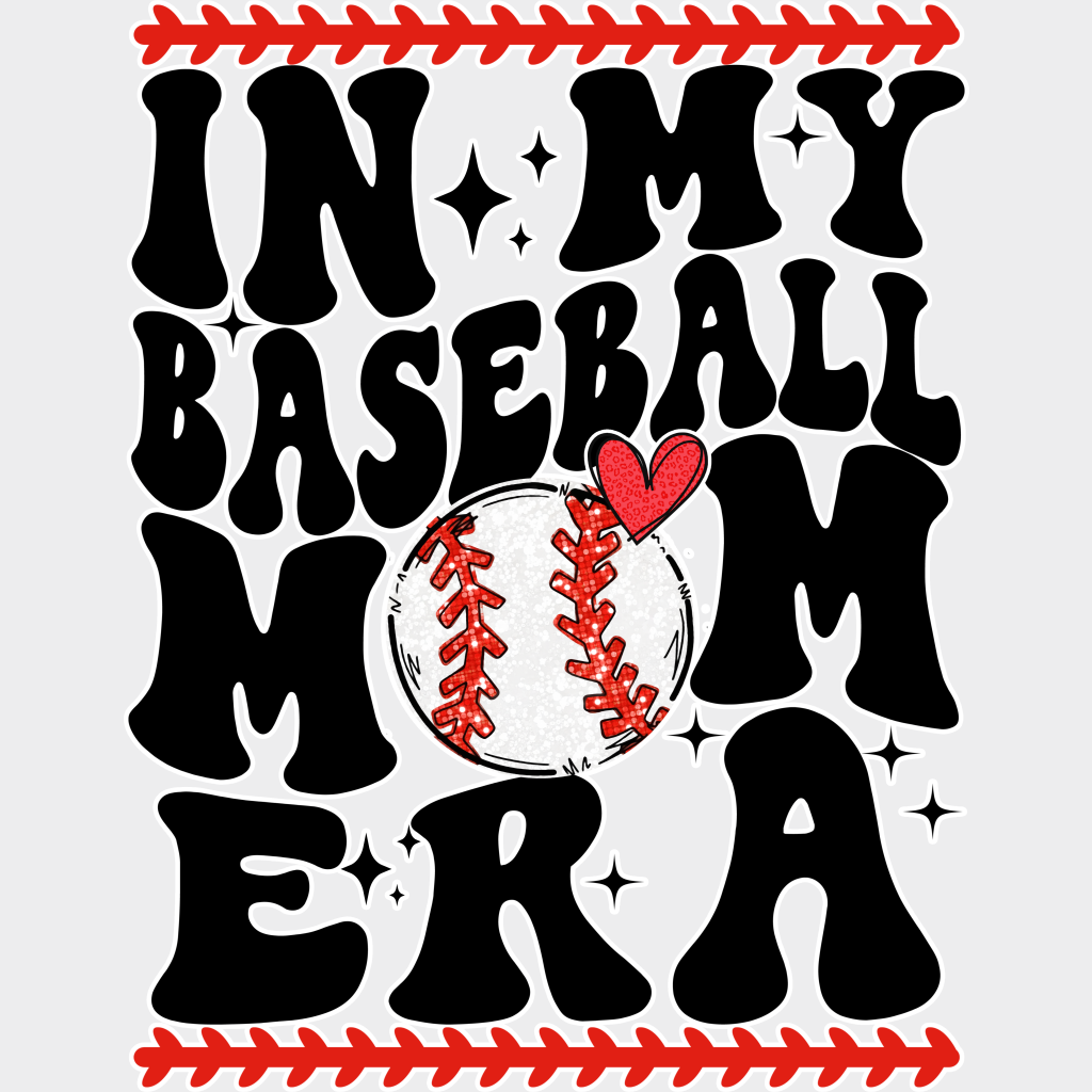 In My Baseball Mom Era - Baseball DTF Heat Transfer